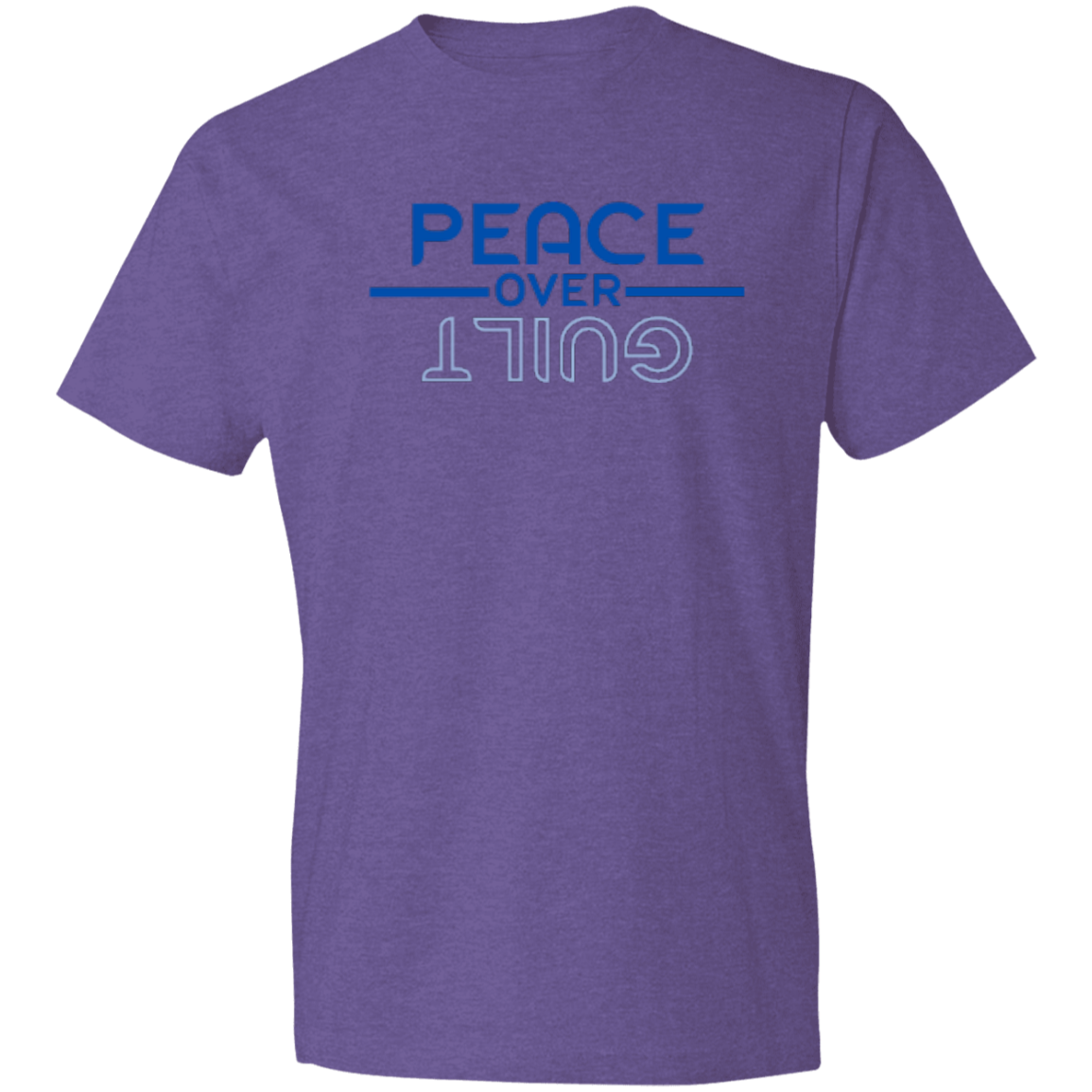 PEACE OVER GUILT - Lightweight T-Shirt 4.5 oz