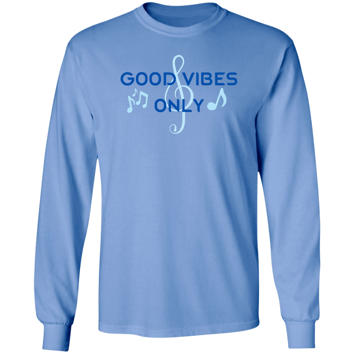 Good Vibes Only -LS Ultra Cotton T-Shirt