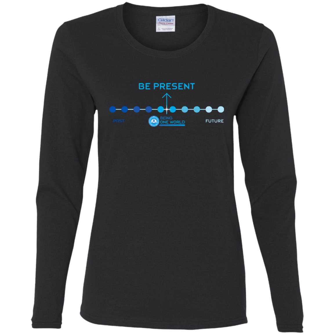 BE PRESENT -  Ladies' Cotton LS T-Shirt