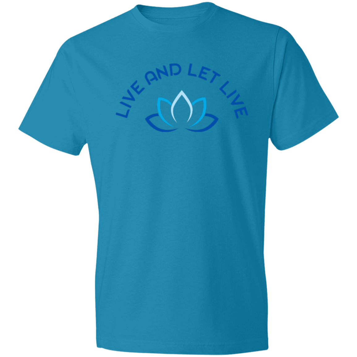 LIVE AND LET LIVE - B-Lightweight T-Shirt 4.5 oz