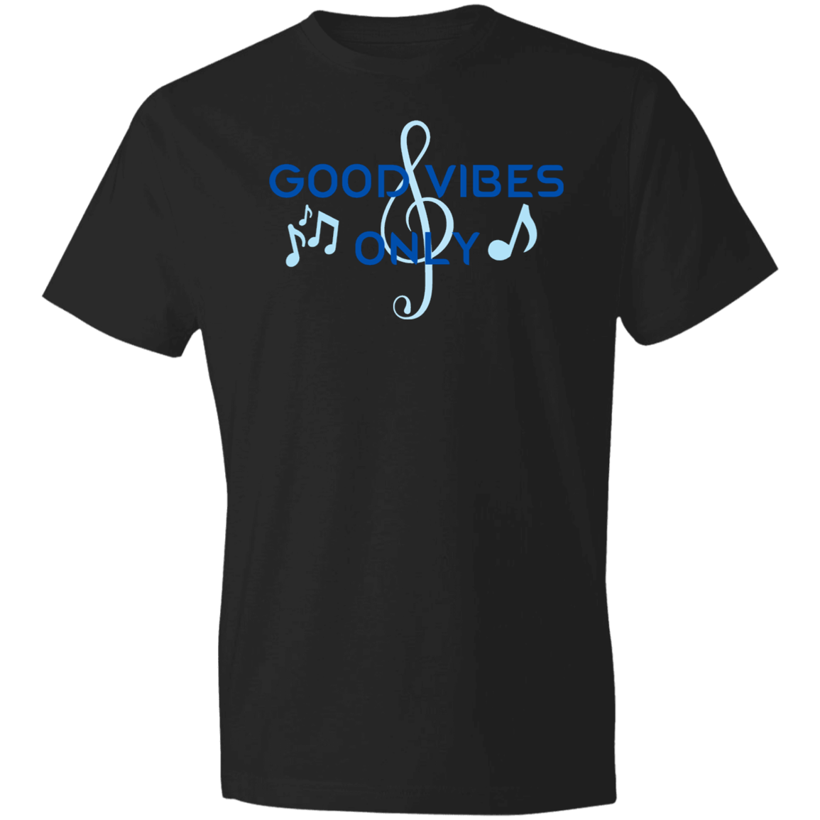 Good Vibes Only -Lightweight T-Shirt 4.5 oz