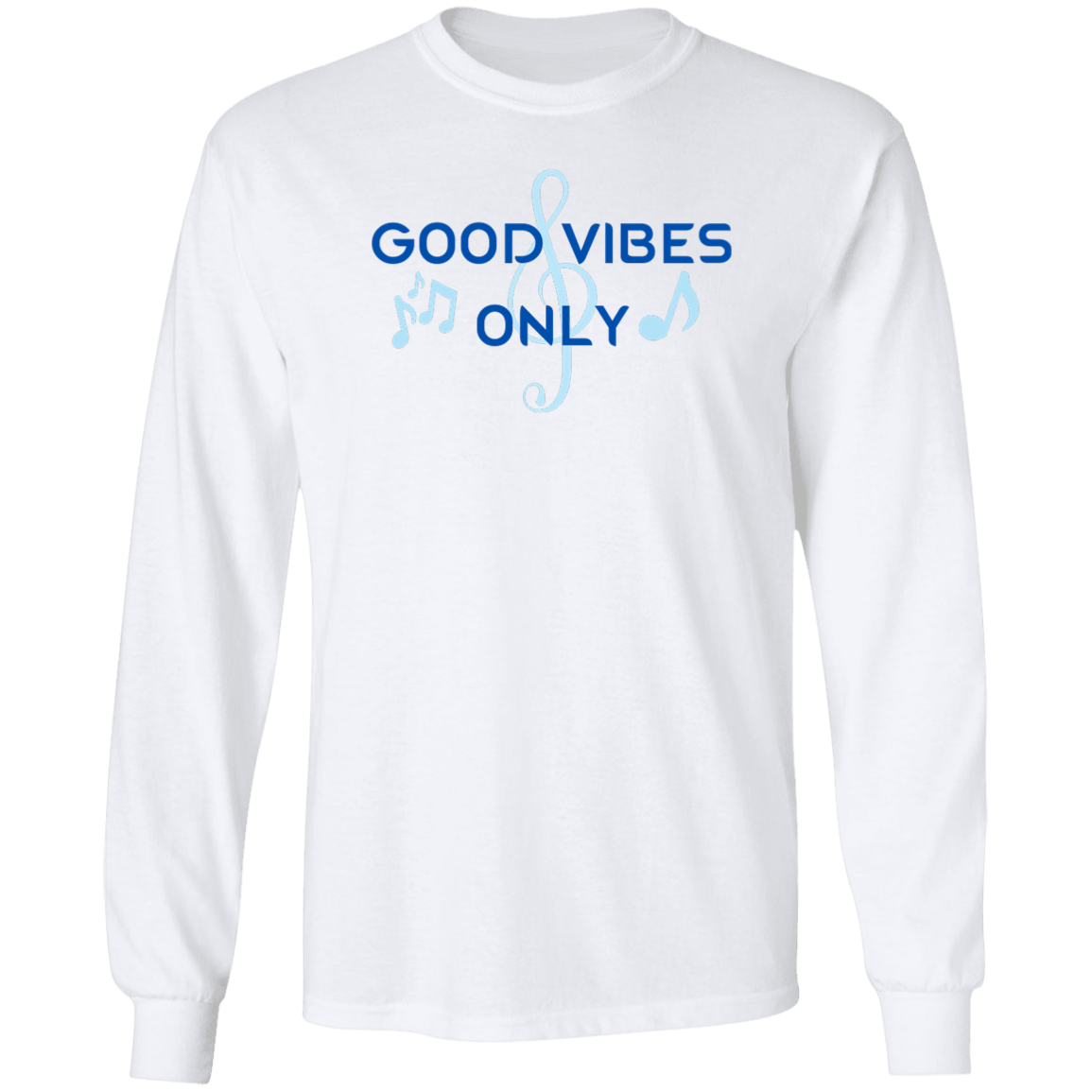 Good Vibes Only -LS Ultra Cotton T-Shirt