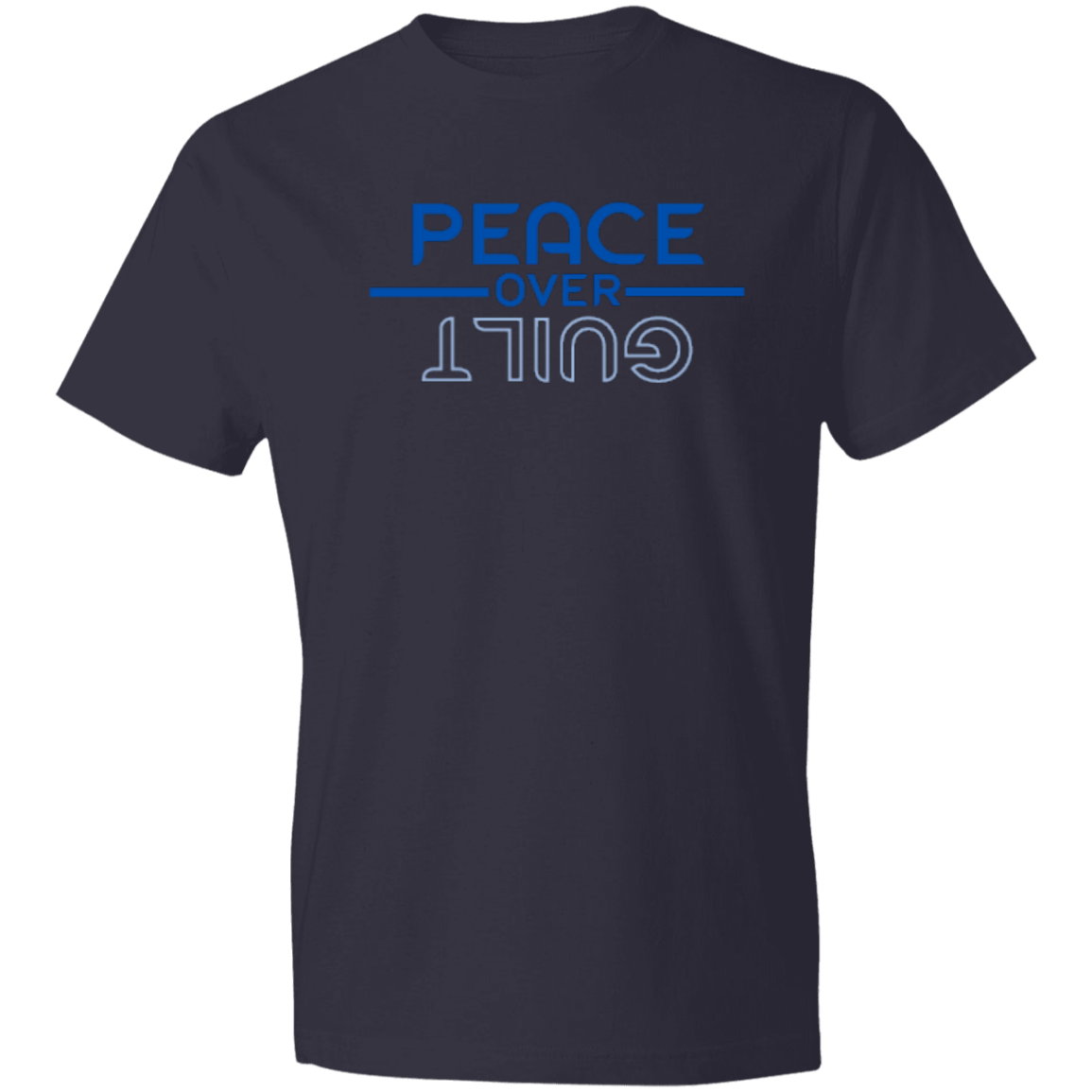 PEACE OVER GUILT - Lightweight T-Shirt 4.5 oz