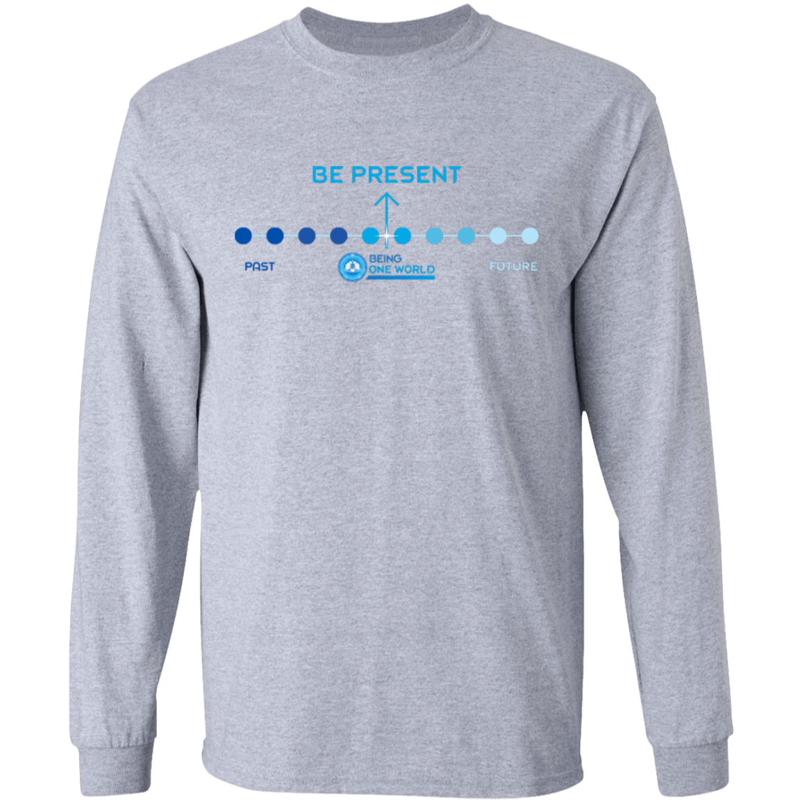 BE PRESENT -  Ultra Cotton T-Shirt