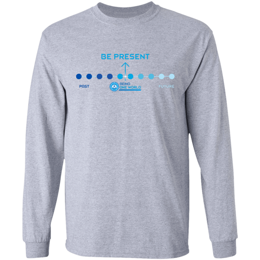 BE PRESENT -  Ultra Cotton T-Shirt