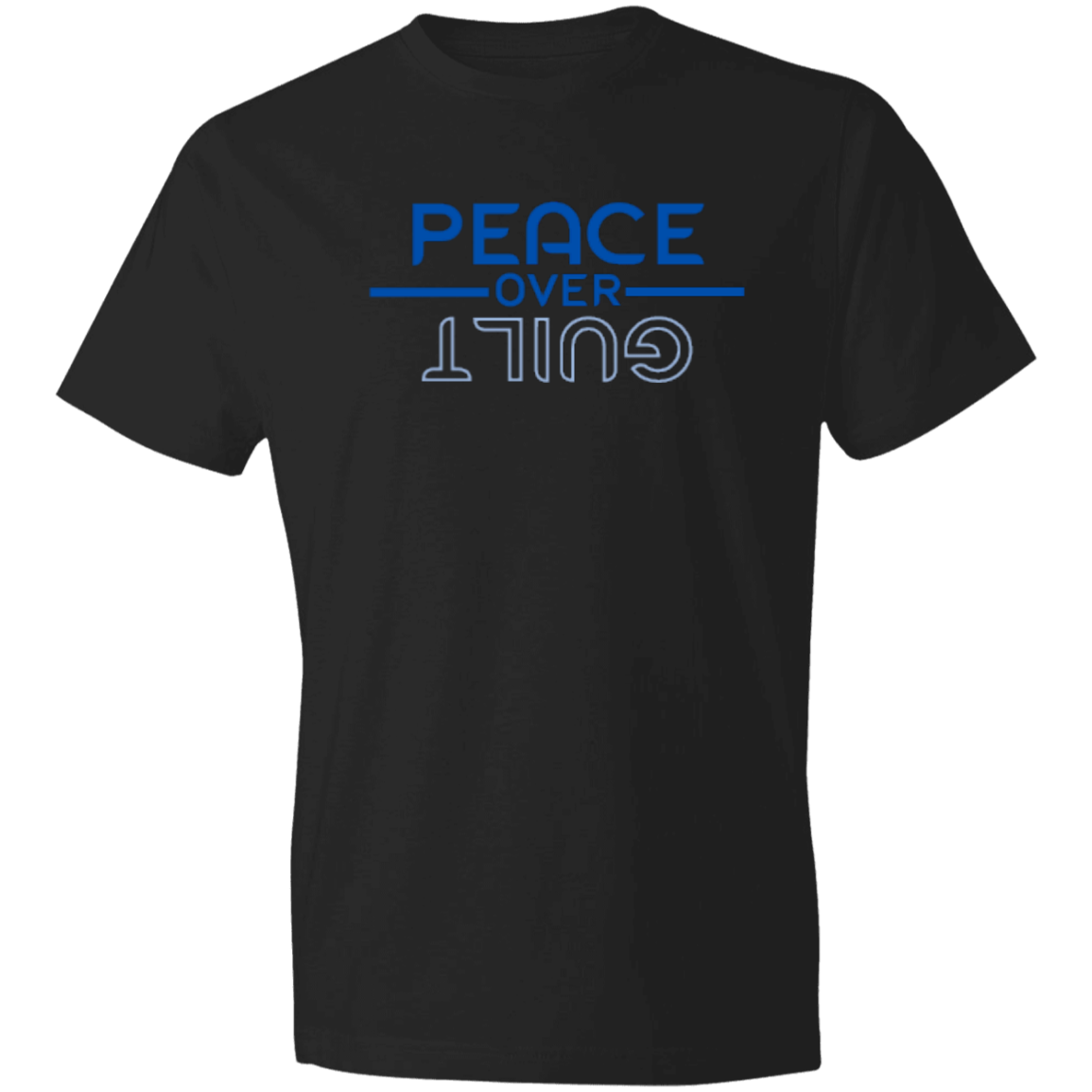 PEACE OVER GUILT - Lightweight T-Shirt 4.5 oz