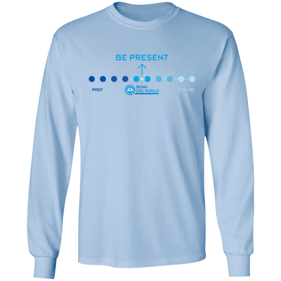 BE PRESENT -  Ultra Cotton T-Shirt