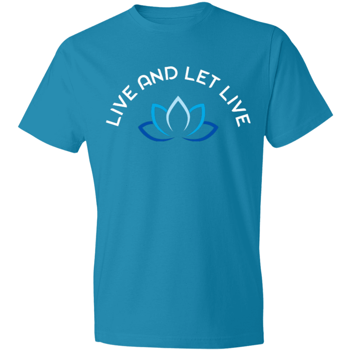 LIVE AND LET LIVE -W-Lightweight T-Shirt 4.5 oz