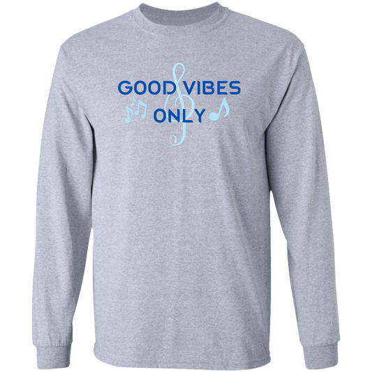 Good Vibes Only -LS Ultra Cotton T-Shirt