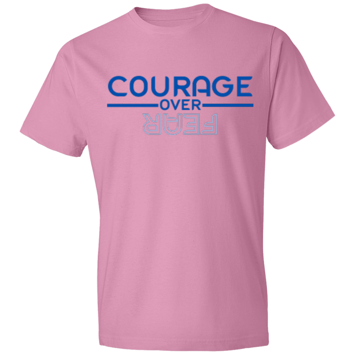 COURAGE OVER FEAR -Lightweight T-Shirt 4.5 oz