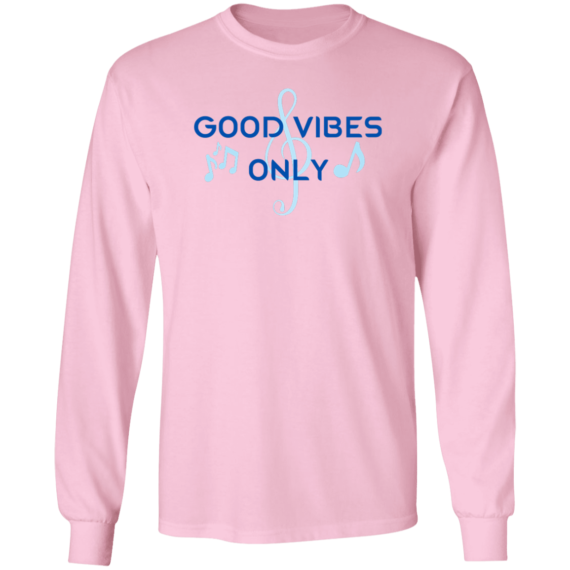 Good Vibes Only -LS Ultra Cotton T-Shirt