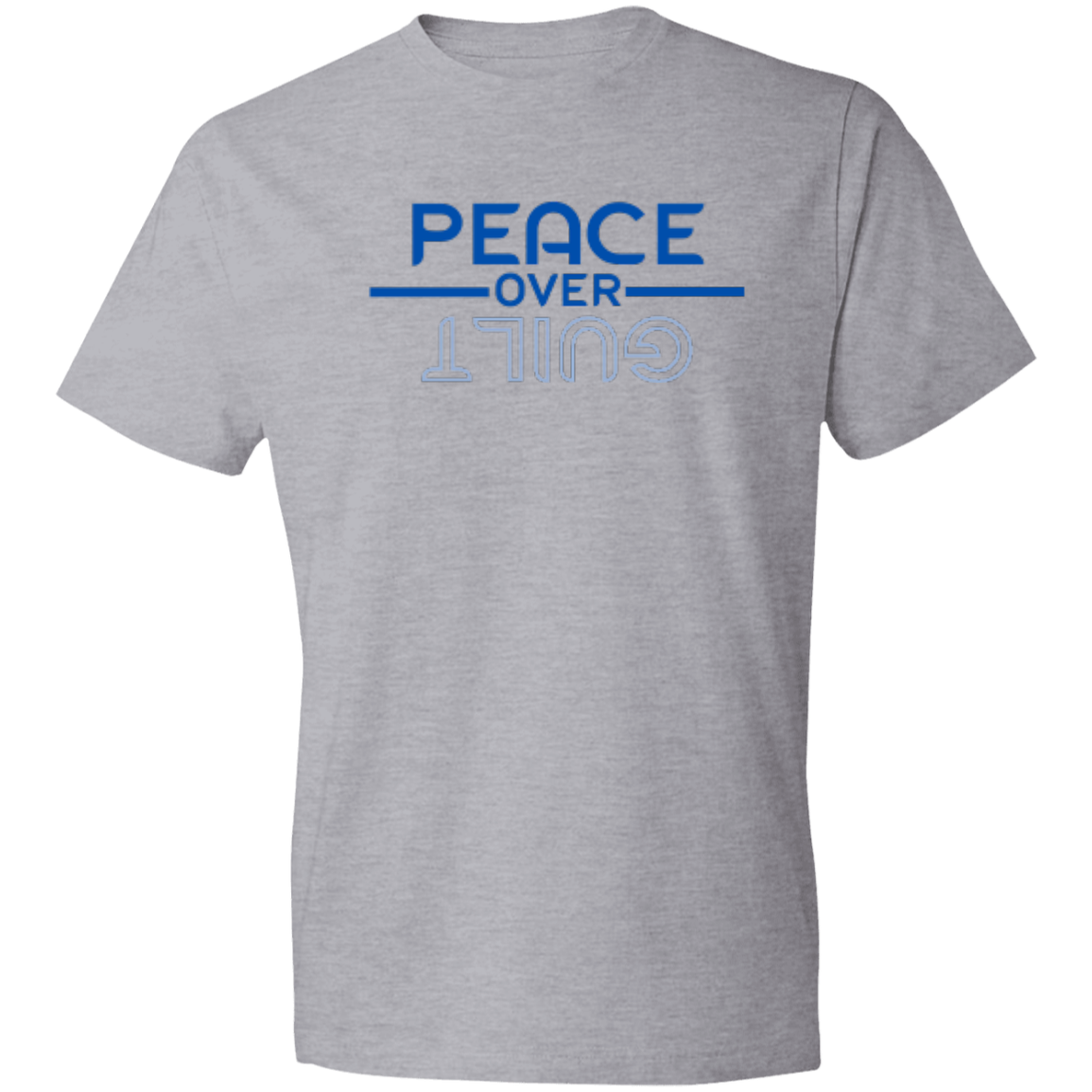 PEACE OVER GUILT - Lightweight T-Shirt 4.5 oz