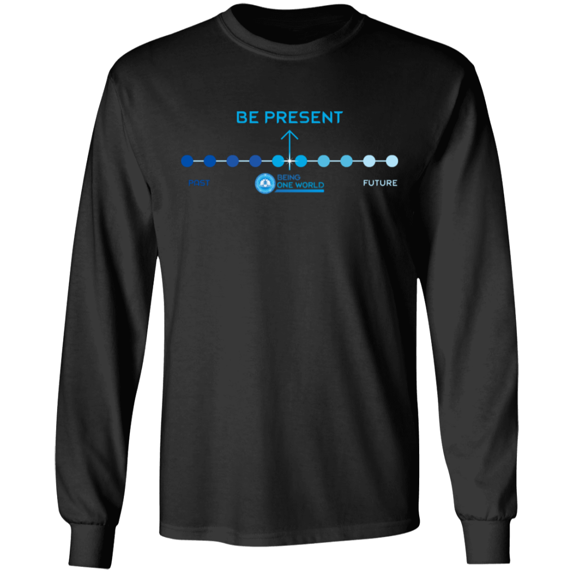 BE PRESENT -  Ultra Cotton T-Shirt