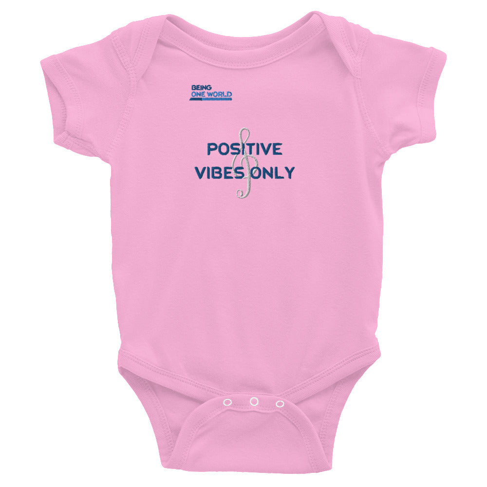 Positive vibes only -  Infant Bodysuit