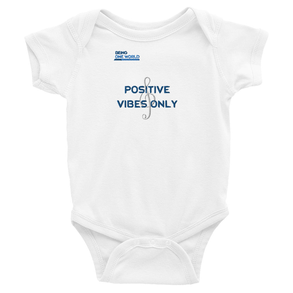 Positive vibes only -  Infant Bodysuit